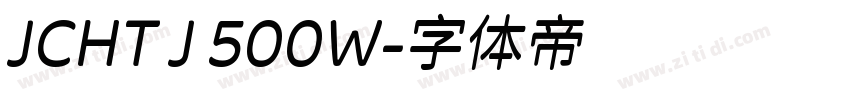 JCHT J 500W字体转换